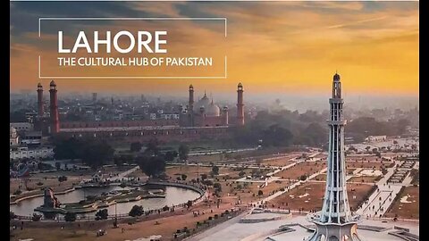 Discover Lahore: 10 Amazing Benefits of Pakistan's Heart City