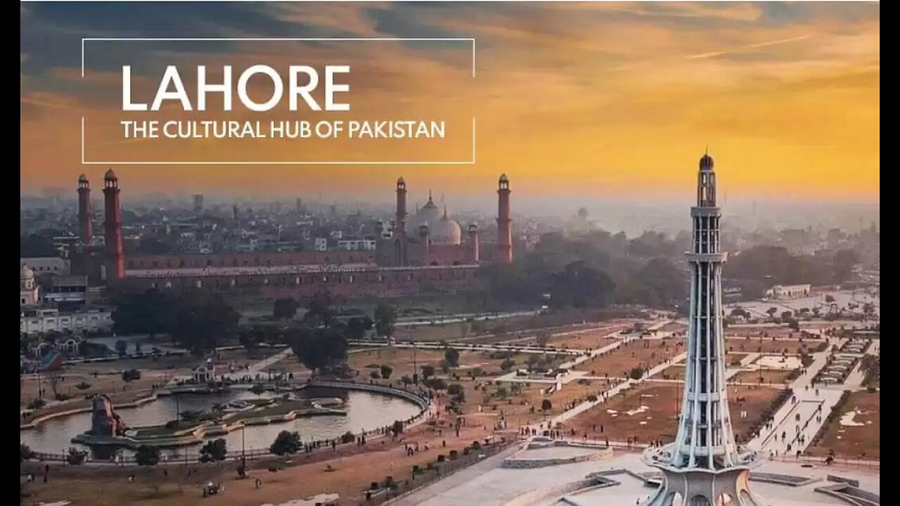 Discover Lahore: 10 Amazing Benefits of Pakistan's Heart City