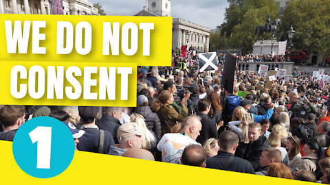 WE DO NOT CONSENT RALLY - PART 1, LONDON, ENGLAND