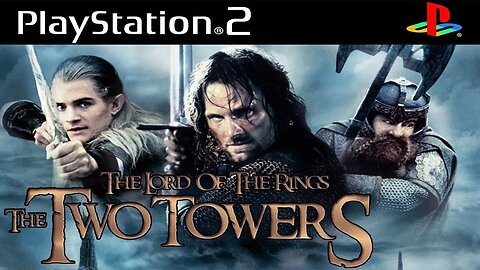The Lord of the Rings The Two Towers PS2 Full Playthrough