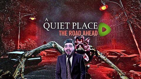 FIRST RUMBLE STREAM | PLAYING A QUIET PLACE: THE ROAD AHEAD!! | #RumbleTakeOver