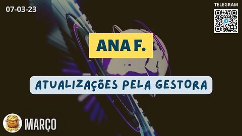 ANA F. Atualizações Pela GESTORA - Operações #anafelixgestora
