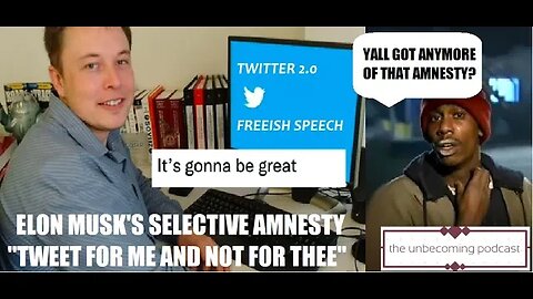 UNBECOMING -TWITTER IS IN UTTER SHAMBLES ELON'S AMNESTY IS A LIE