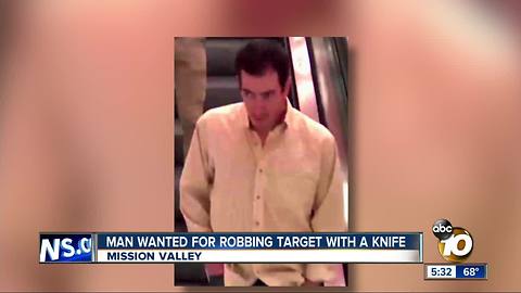 Man wanted for robbing Mission Valley Target