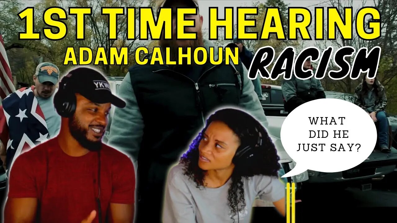Did He Just Say?!! 😮 Adam Calhoun Racism Reaction | First Time Hearing Adam Calhoun