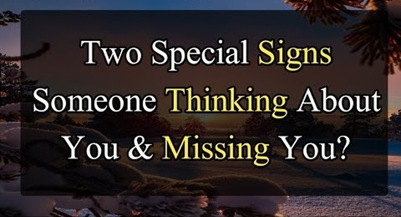 Two Special Signs Someone Thinking About You & Missing You? Deep Quotes |motivational quotes