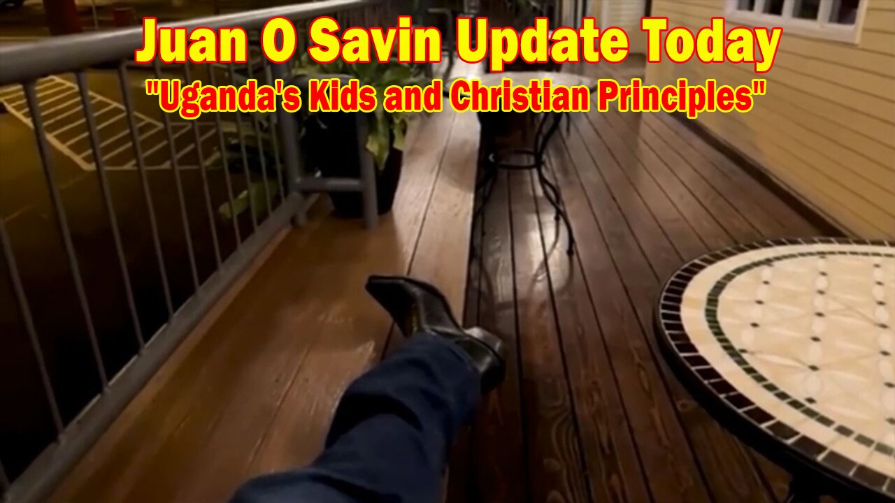 Juan O Savin Update Today 12.18.23: "Uganda's Kids and Christian Principles"