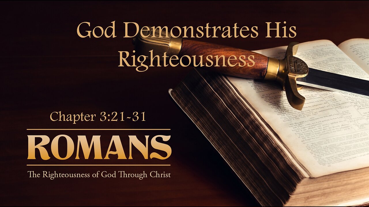 God Demonstrates His Righteousness