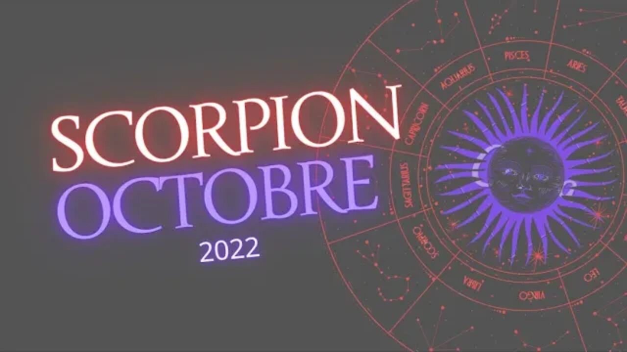 #SCORPION - OCTOBRE 2022 - ** ON S'OUVRE AU MONDE **