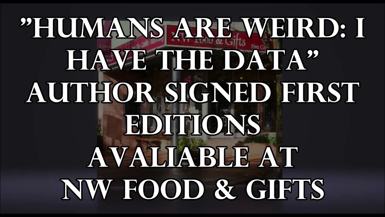 Alien Daze UF Festival-NW Food & Gifts 45% Off! "Humans are Weird: I Have the Data" Author Signed