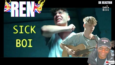 🇬🇧 MIND BLOWING!! Urb’n Barz reacts to REN | Sick Boi [MUSIC VIDEO]