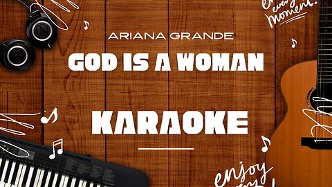 God is a woman - Ariana Grande♬ Karaoke