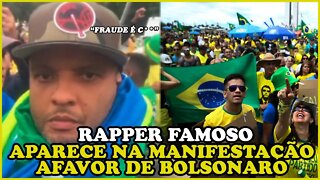 RAPPER FAMOSO APARECE NA MANIFESTAÇÃO DOS BOLSONARISTA E GERA REVOLTA NA INTERNET...