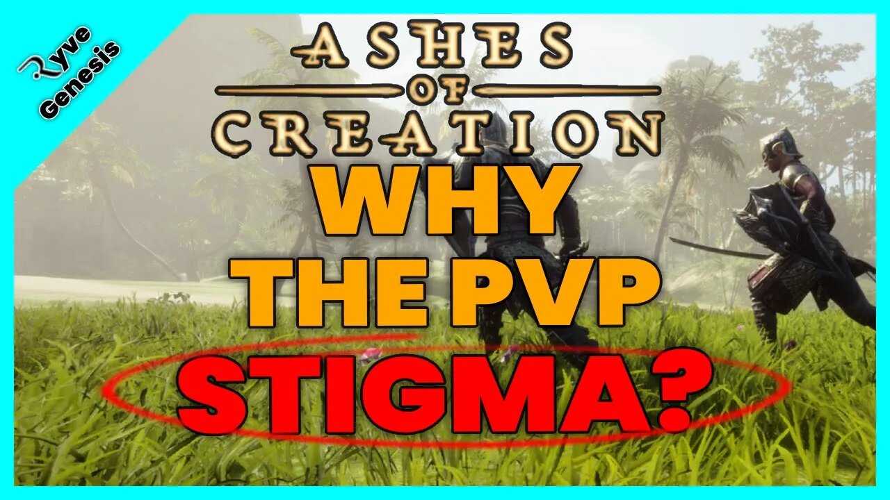 Ashes of Creation | Why the PVP Stigma?