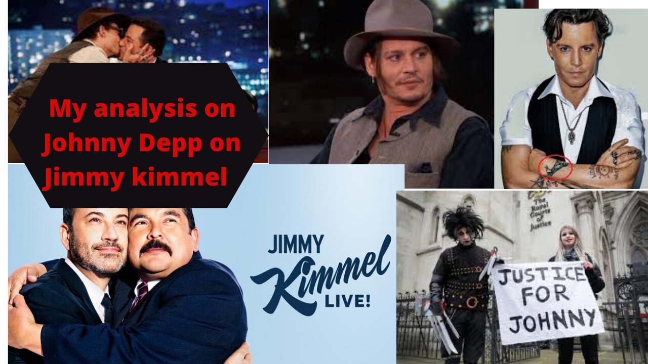 my analysis of johnny Depp on jimmy kimmel