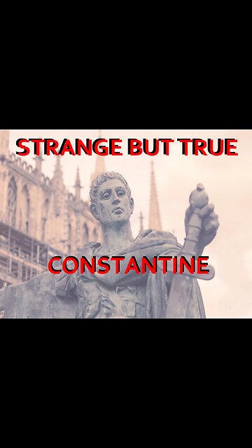 Strange but True: Constantine