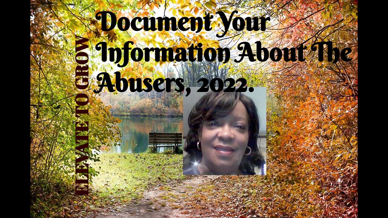 Document Your Information About The Abusers.