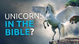 Bible Reveals the TRUTH About Unicorns