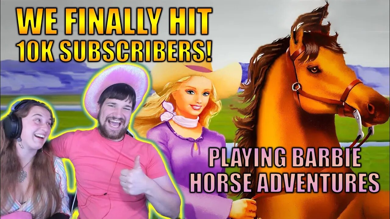 I Play a Barbie Game because I hit 10k Subscriber! 🤠🐎😳 Yeehaw!