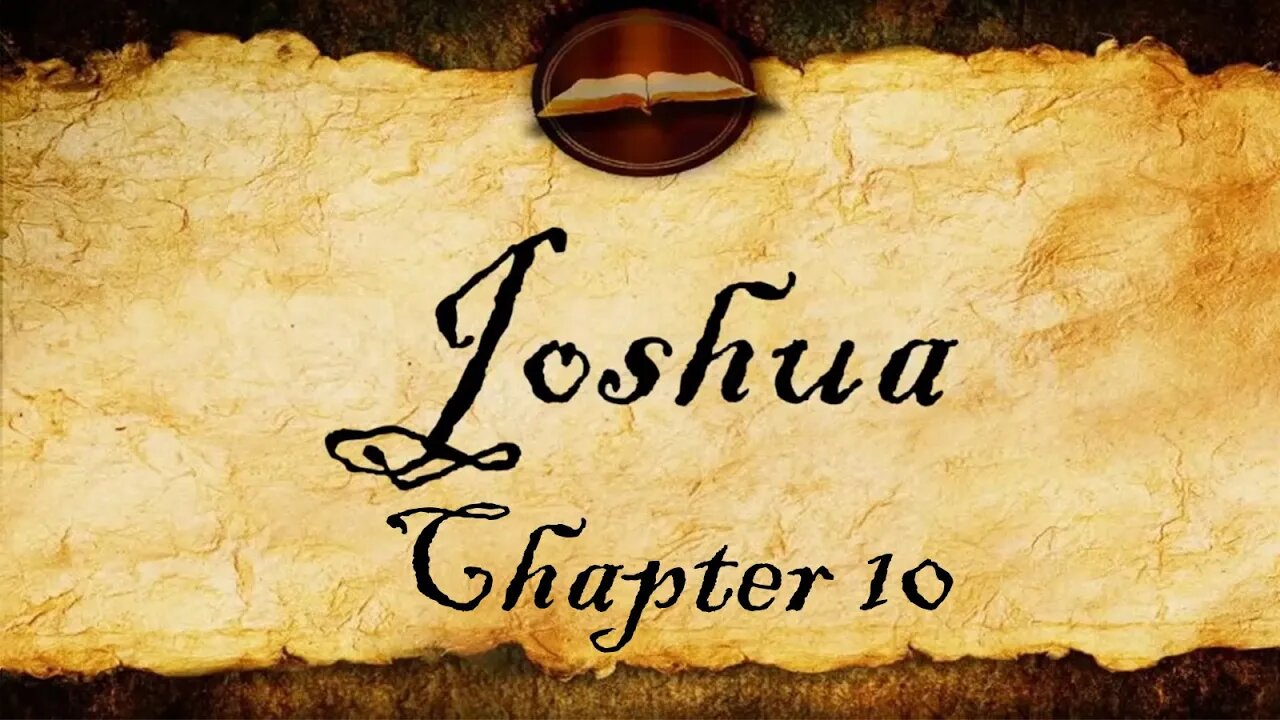 Joshua Chapter 10 | KJV Audio (With Text)