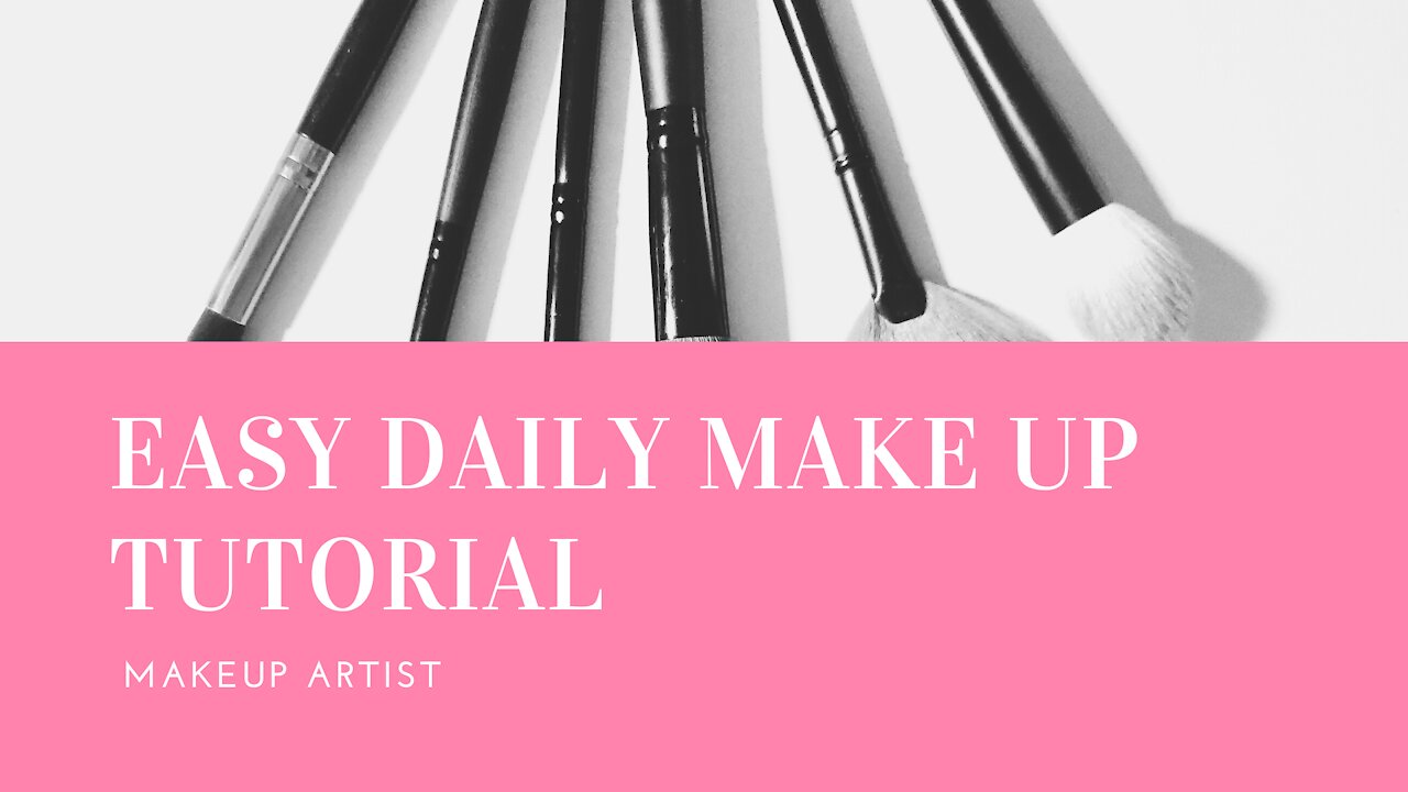 Easy Make up tutorial for beginners