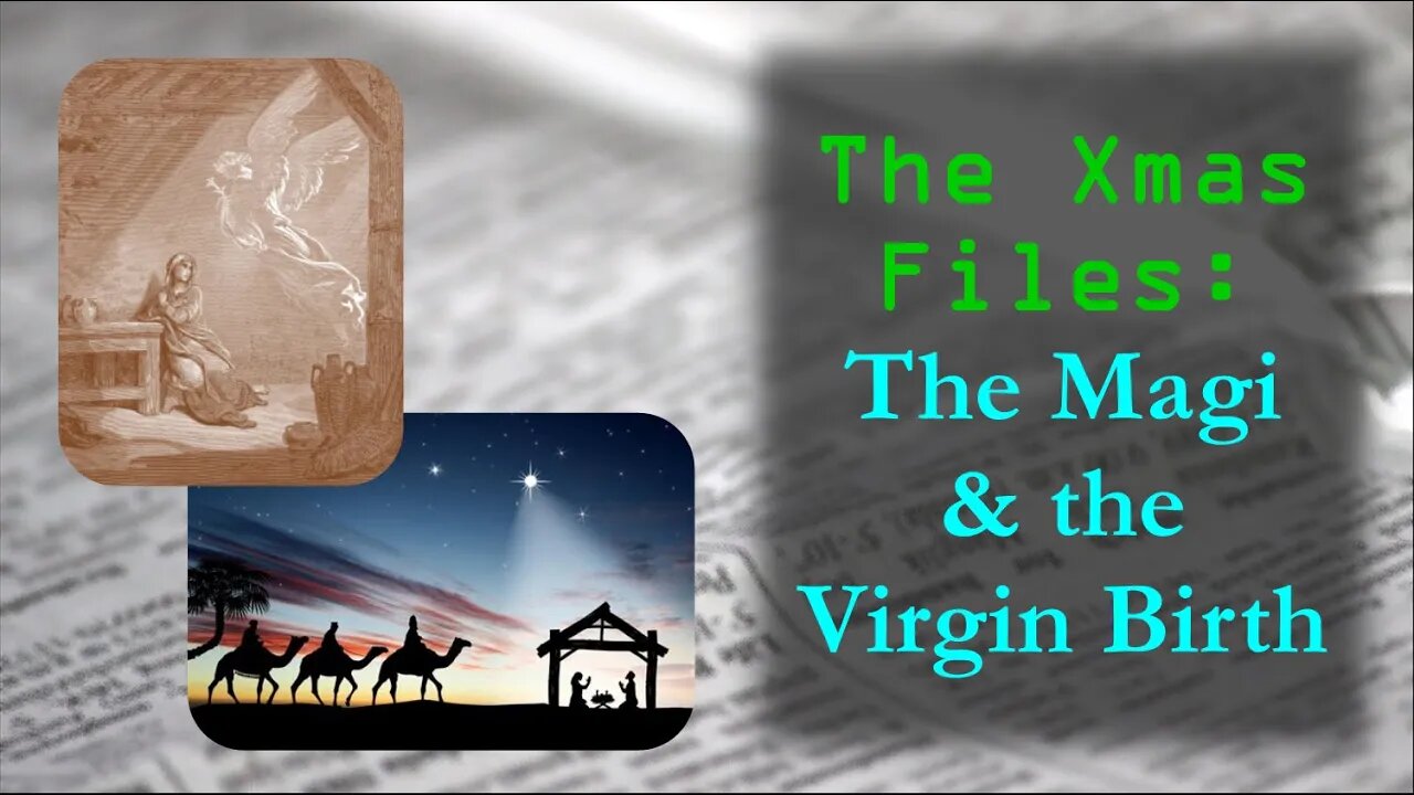 The Xmas File: The Magi and The Virgin Birth