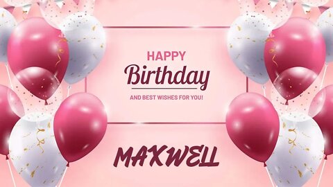 Happy Birthday to Maxwell - Birthday Wish From Birthday Bash