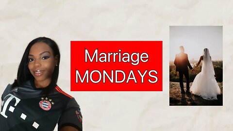 Marriage MONDAYS: You Should Expect It!