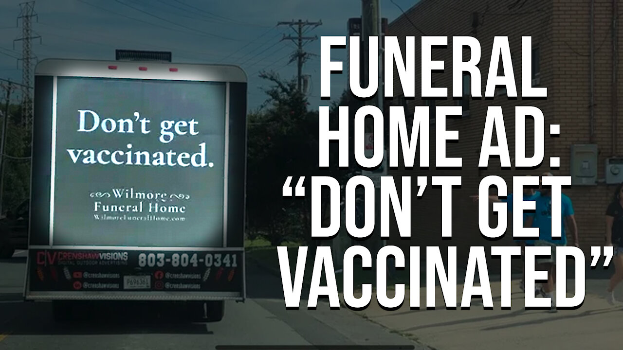 Funeral Home Advertises: "Don't Get Vaccinated"