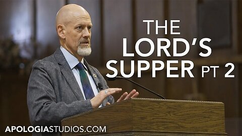 Meaning & History of the Lord's Supper, Pt. 2