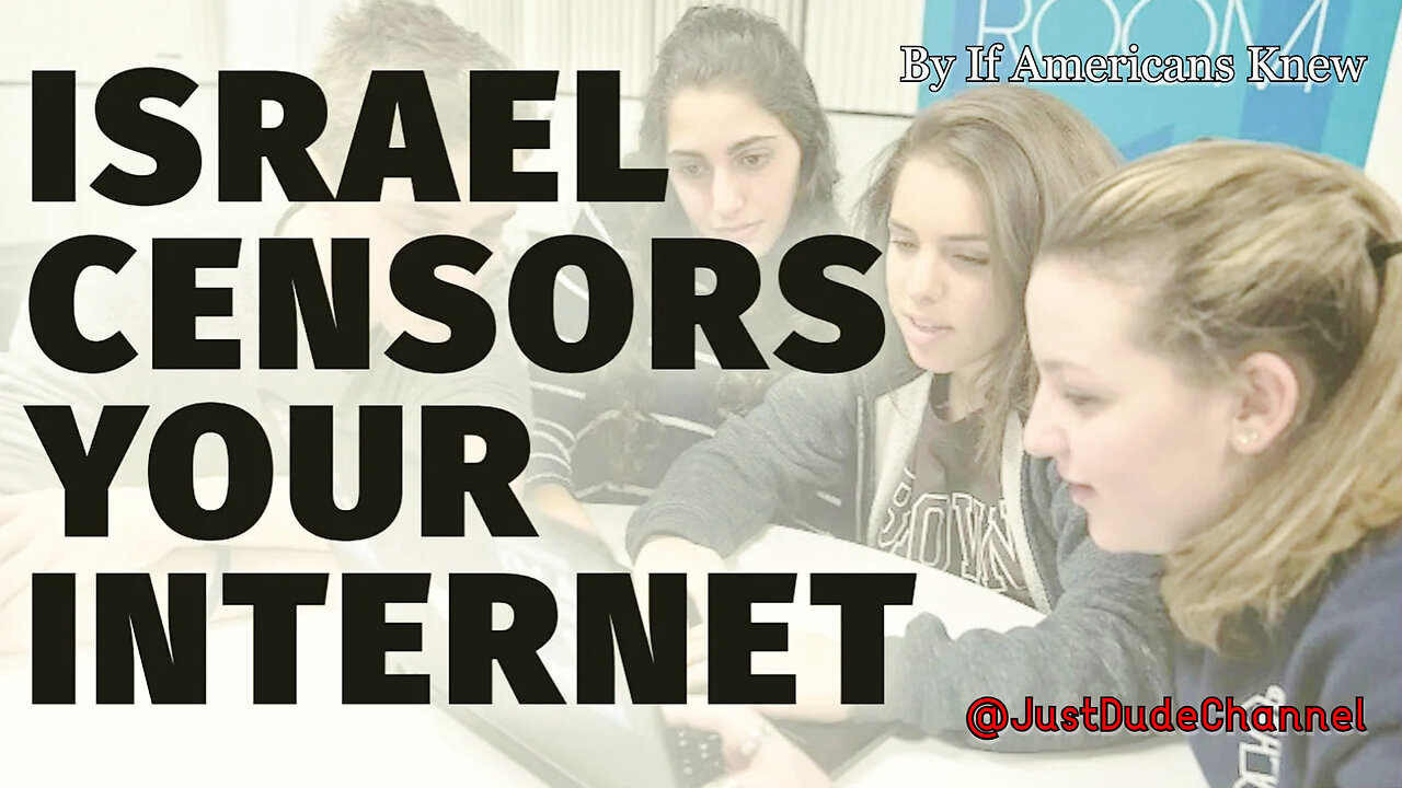 How Israel Censors The Internet | If Americans Knew