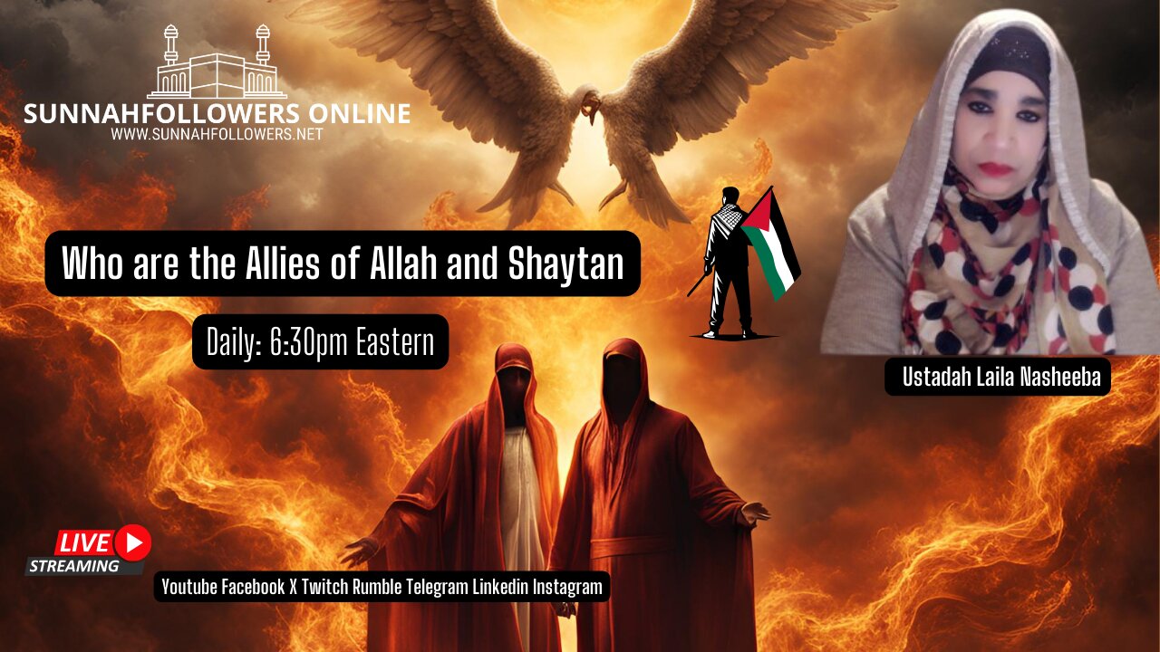 WHO ARE THE ALLIES OF ALLAH AND SHAYTAN