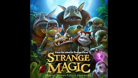 Strange Magic Animated Movie Recap