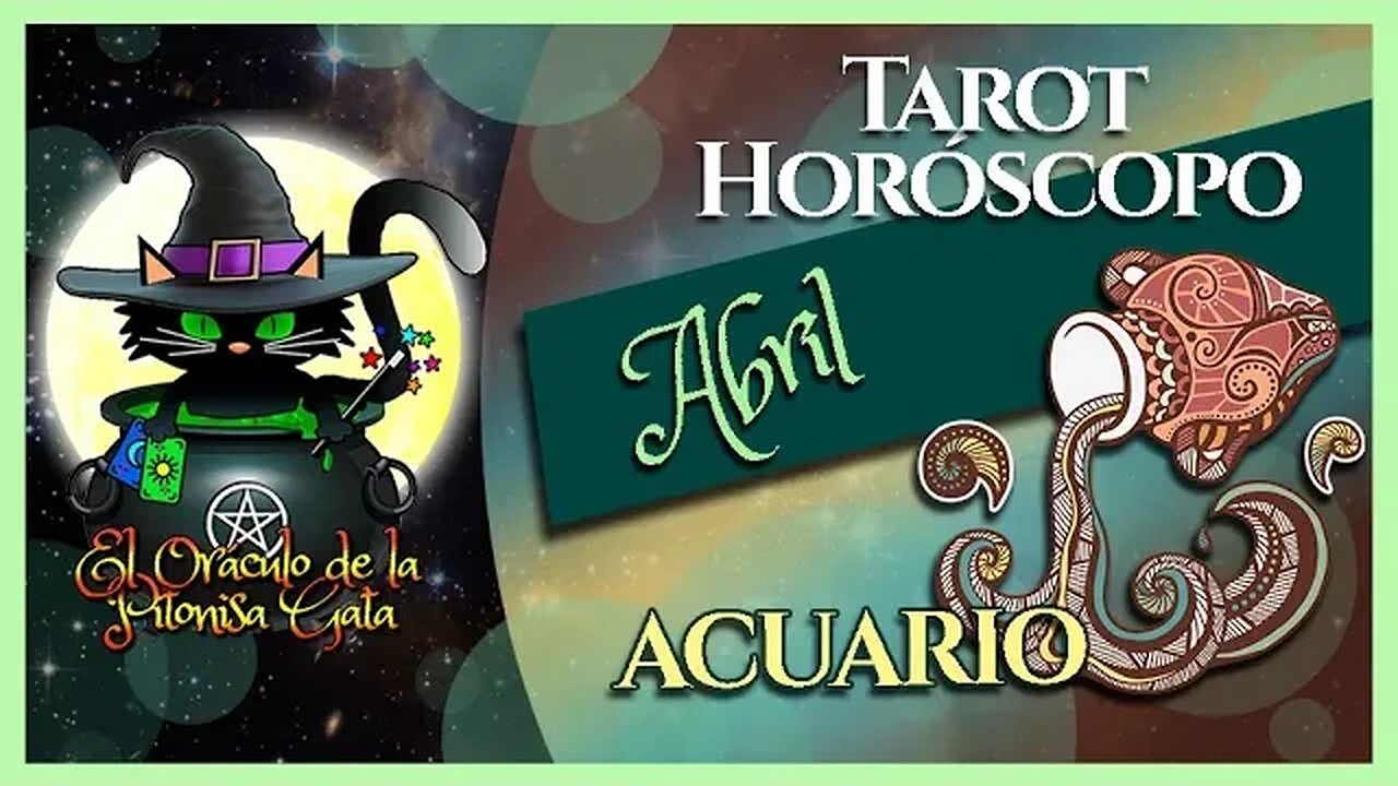 🌸ACUARIO🌸abril 2023🧙‍♂️ TAROT Predicción signos del HORÓSCOPO 😺