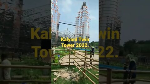 Kalyani Twin Tower 2022. Twin Tower Kalyani ITI More 2022.