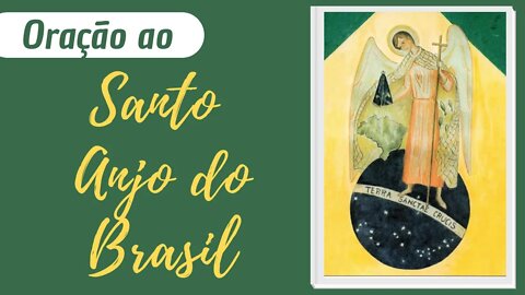 Oração ao Santo Anjo da Guarda do Brasil