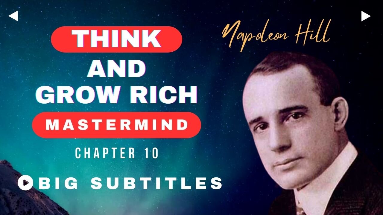 Mastermind - Think and Grow Rich Ch:10 | Napoleon Hill (Big English Subtitles)