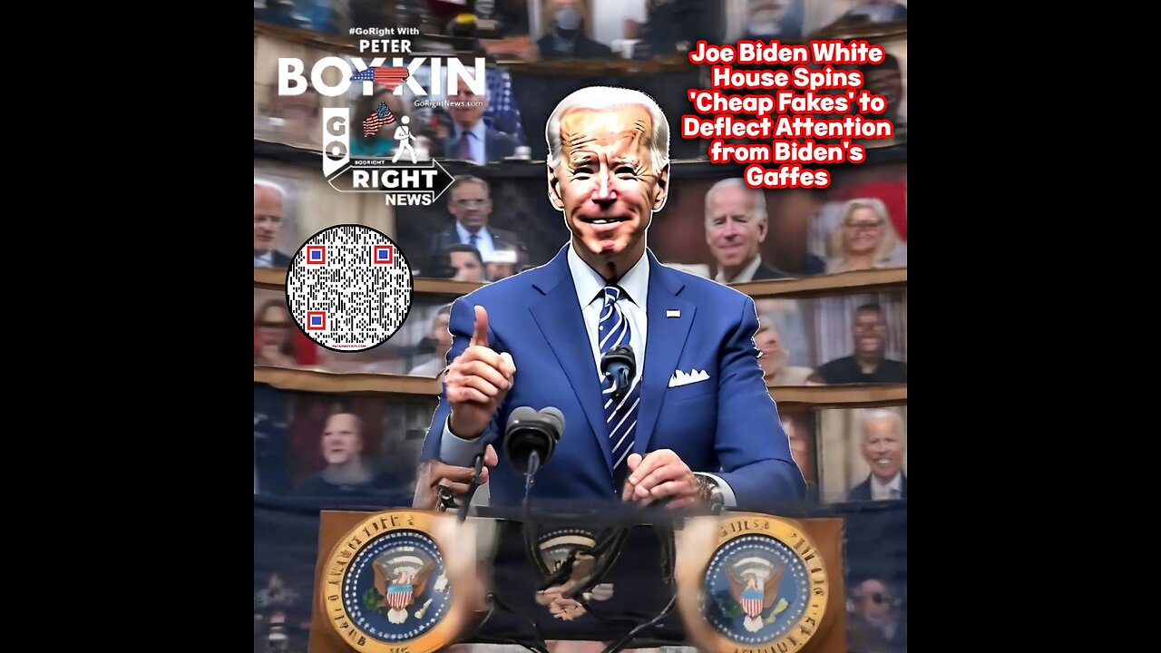 Joe Biden White House Spins 'Cheap Fakes' to Deflect Attention from Biden's Gaffes #GoRightNews