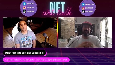 NFT ART TALK - EP 50 - JAM ROOM PART 9 - NFT ART, NFT MUSIC, NEW RELEASES FROM KARTHIK AND DJ FEEDUS