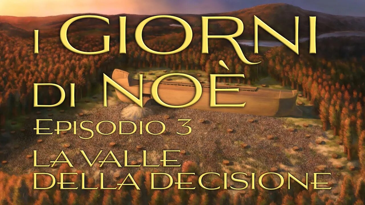 La valle della decisione - I giorni di Noè