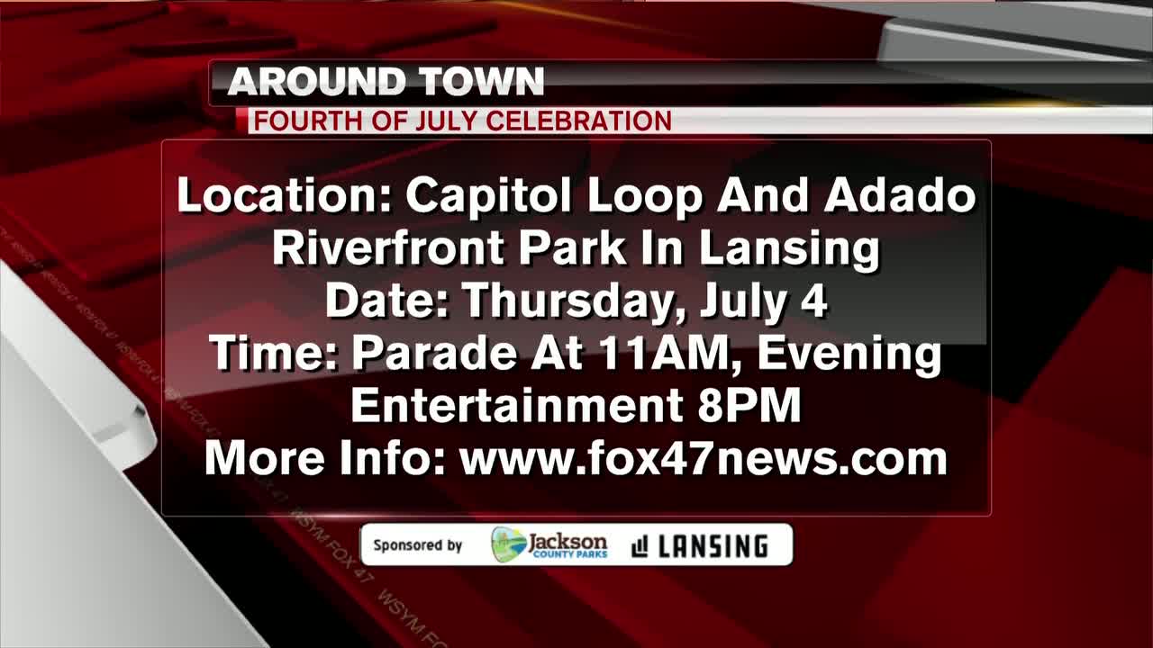 Around Town - Lansing's 4th of July Celebration - 7/3/19