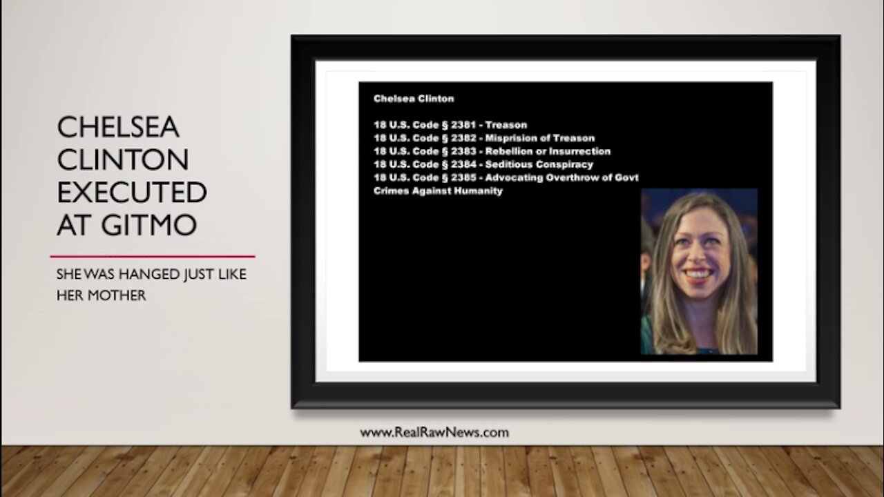 Chelsea Clinton Executed at GITMO by HANGING like her Mother.