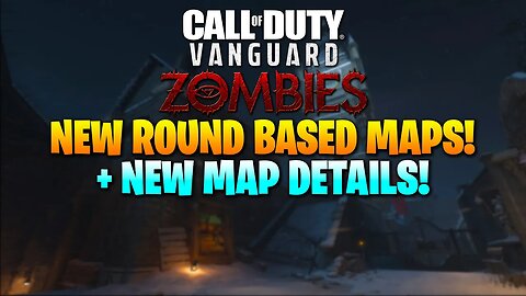 Vanguard Zombies ROUND BASED MAPS CONFIRMED! (New Map Details)