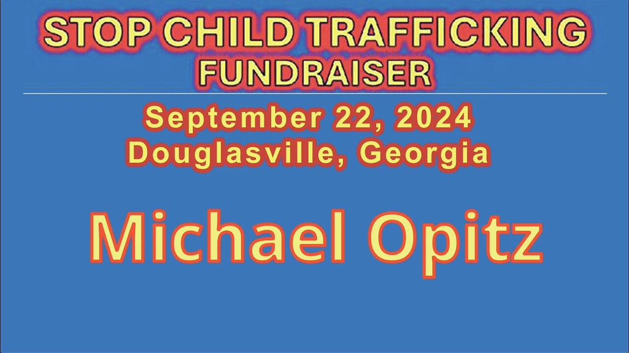 Michael Opitz Speaks At Stop Child Trafficking Fundraiser - Sept 22, 2024