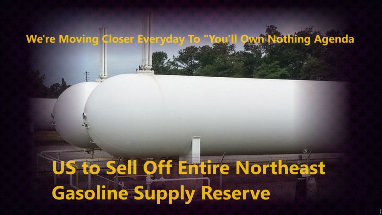 US to Sell Off Entire Northeast Gasoline Supply Reserve