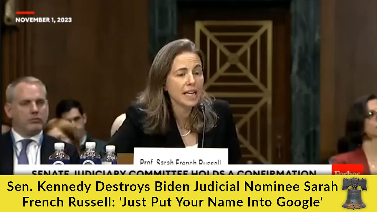 Sen. Kennedy Destroys Biden Judicial Nominee Sarah French Russell: 'Just Put Your Name Into Google'