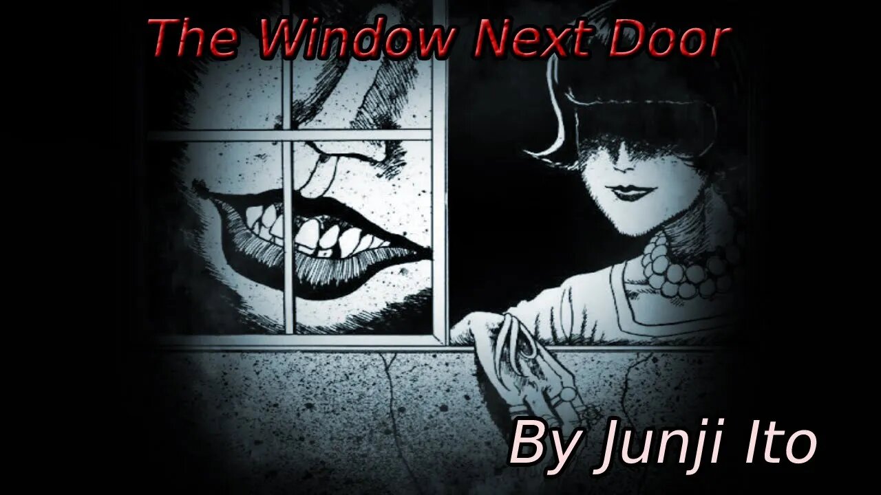 "The Window Next Door" Animated Horror Manga Story Dub and Narration