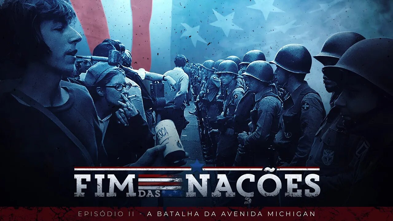 Vamos Acordar Brasil - Fim Das Nações: A Batalha da Av. Michigan Ep -02