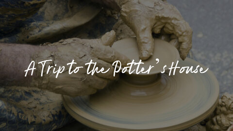 A Trip to the Potter's House - Zoom Bible Study with Pastor Marco Quintana