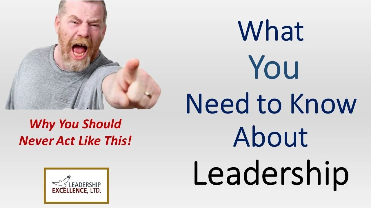 What You Need to Know About Leadership!